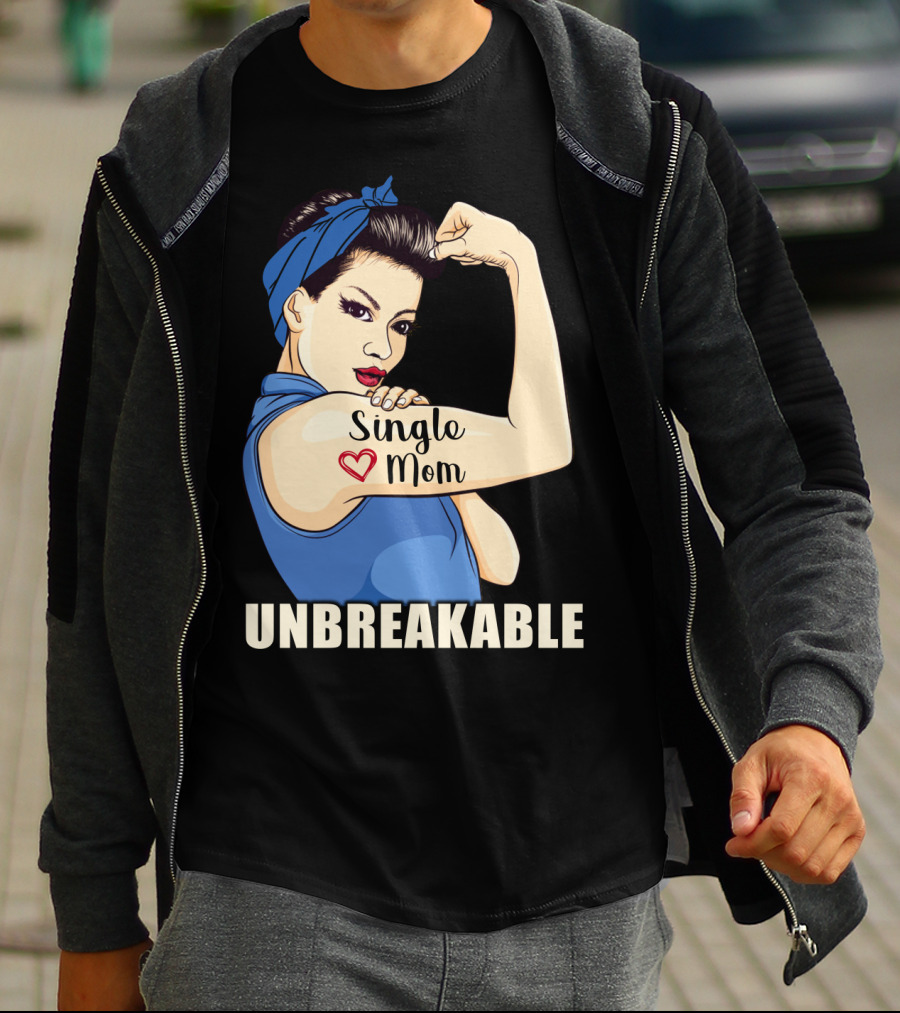 Single Mom Unbreakable Retro Rosie The Riveter T-Shirt