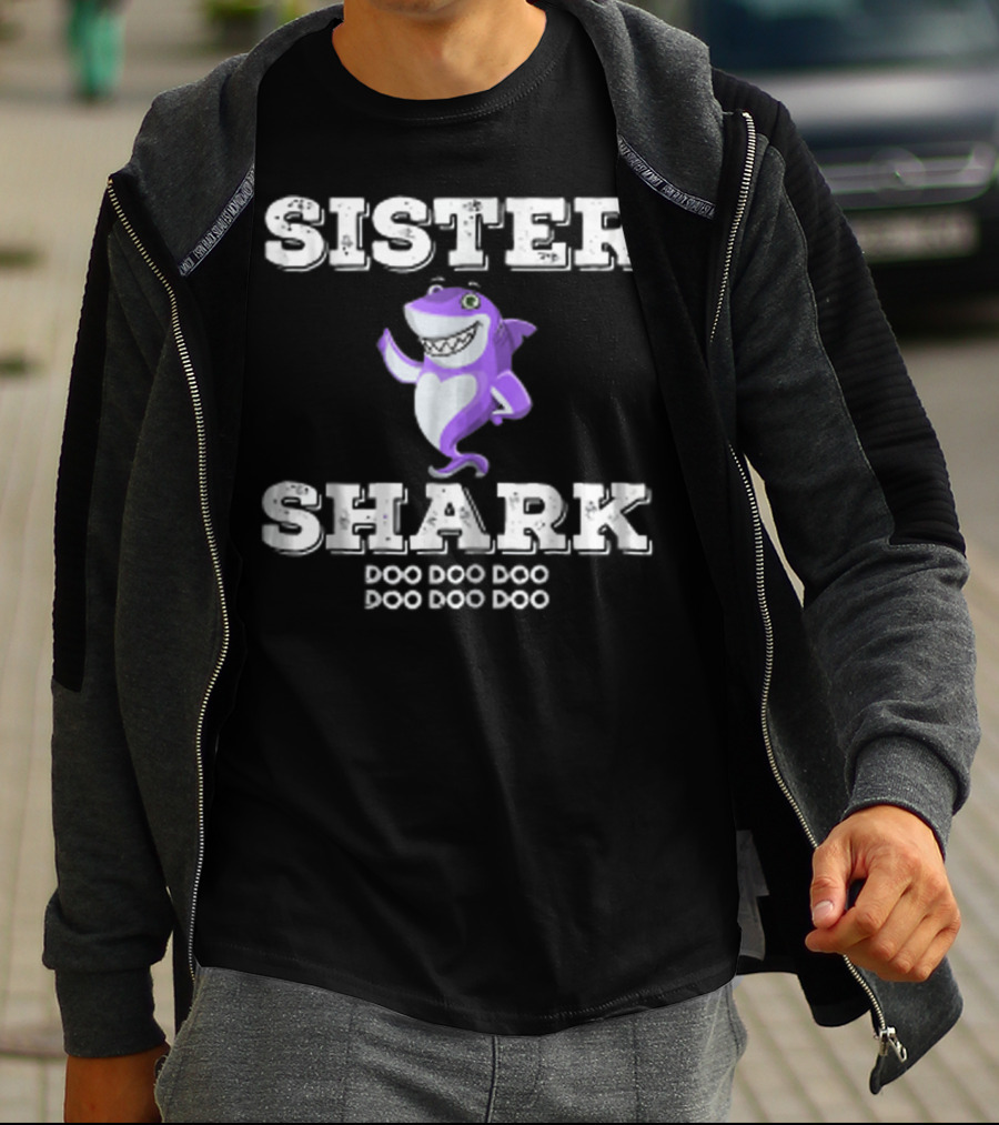 Sister Shark Doo Doo Doo From Brother81 T-Shirt