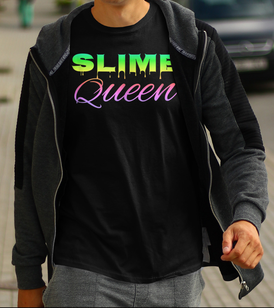 Slime Queen Girls Love Making Slime Colorful Dripping Text T-Shirt
