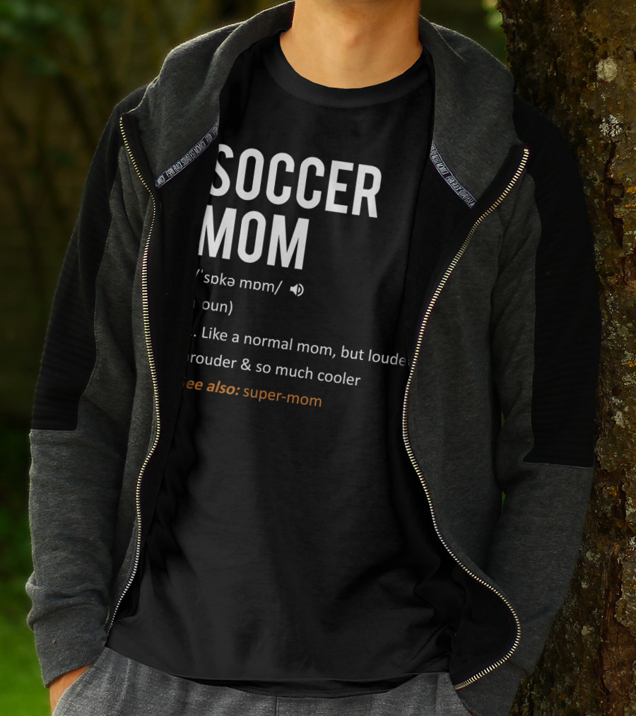 Soccer Mom Loud Prouder Cooler Super-Mom T-Shirt