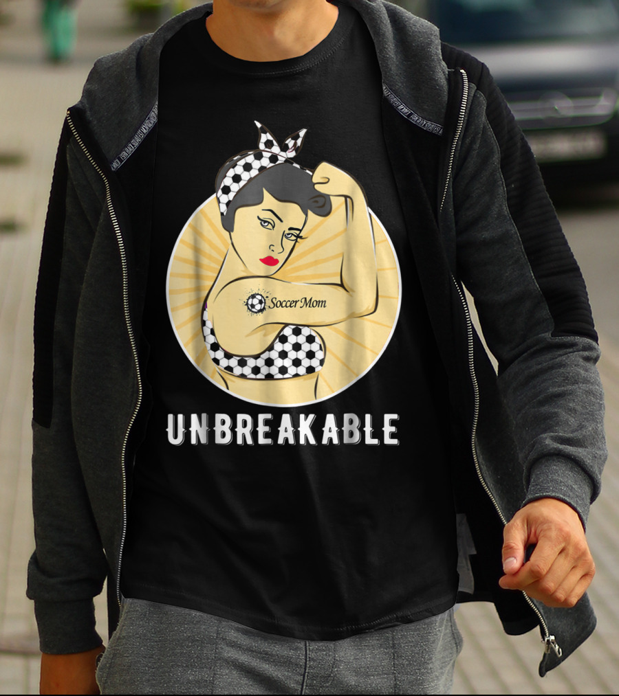 Unbreakable Soccer Mom Empowerment T-Shirt