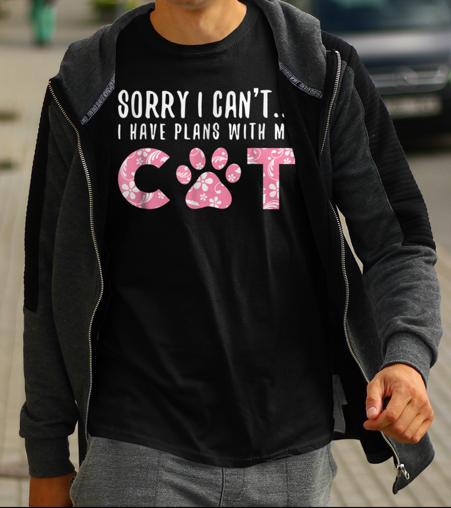 Sorry I Can't I Have Plans With My Cat Paw Love Mom Floral Pink T-Shirt