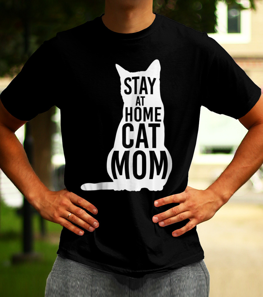 Stay At Home Cat Mom Silhouette For Cat Moms T-Shirt