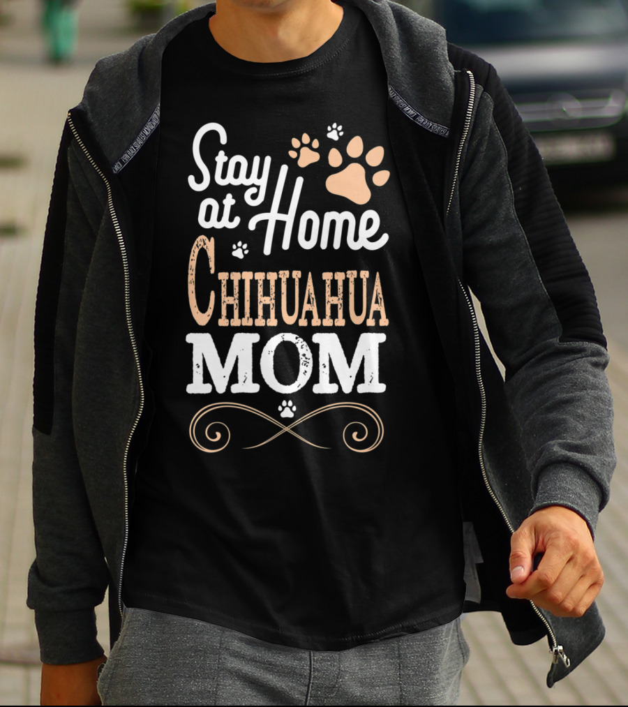 Stay At Home Chihuahua Mom Paw Prints T-Shirt