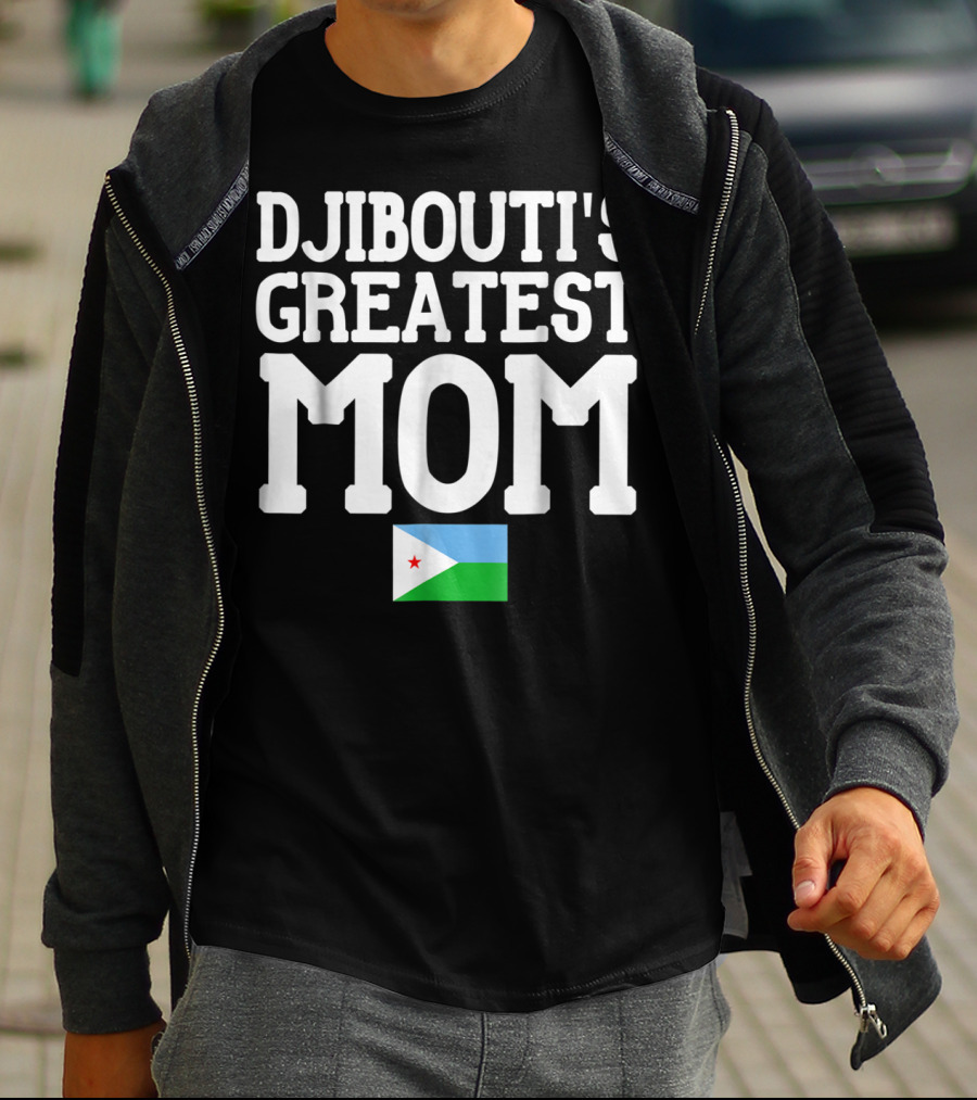 Djibouti's Greatest Mom Flag T-Shirt