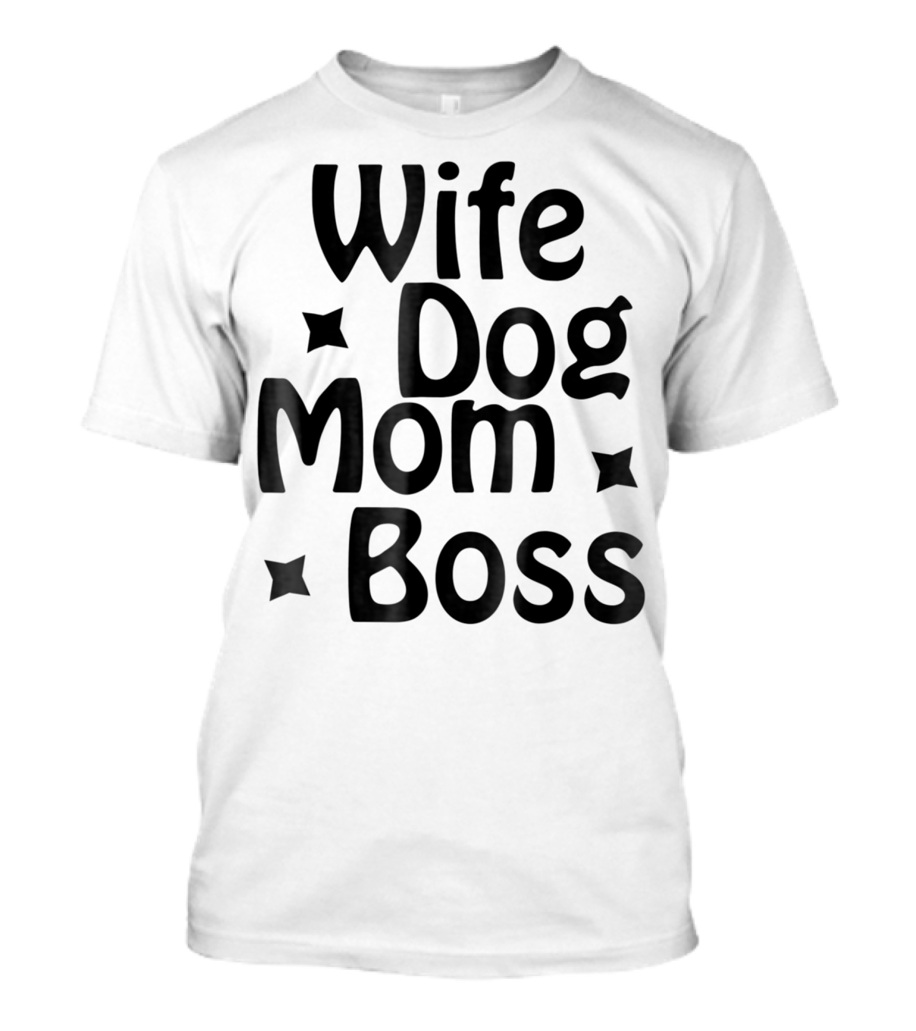 Wife Dog Mom Boss Star T-Shirt