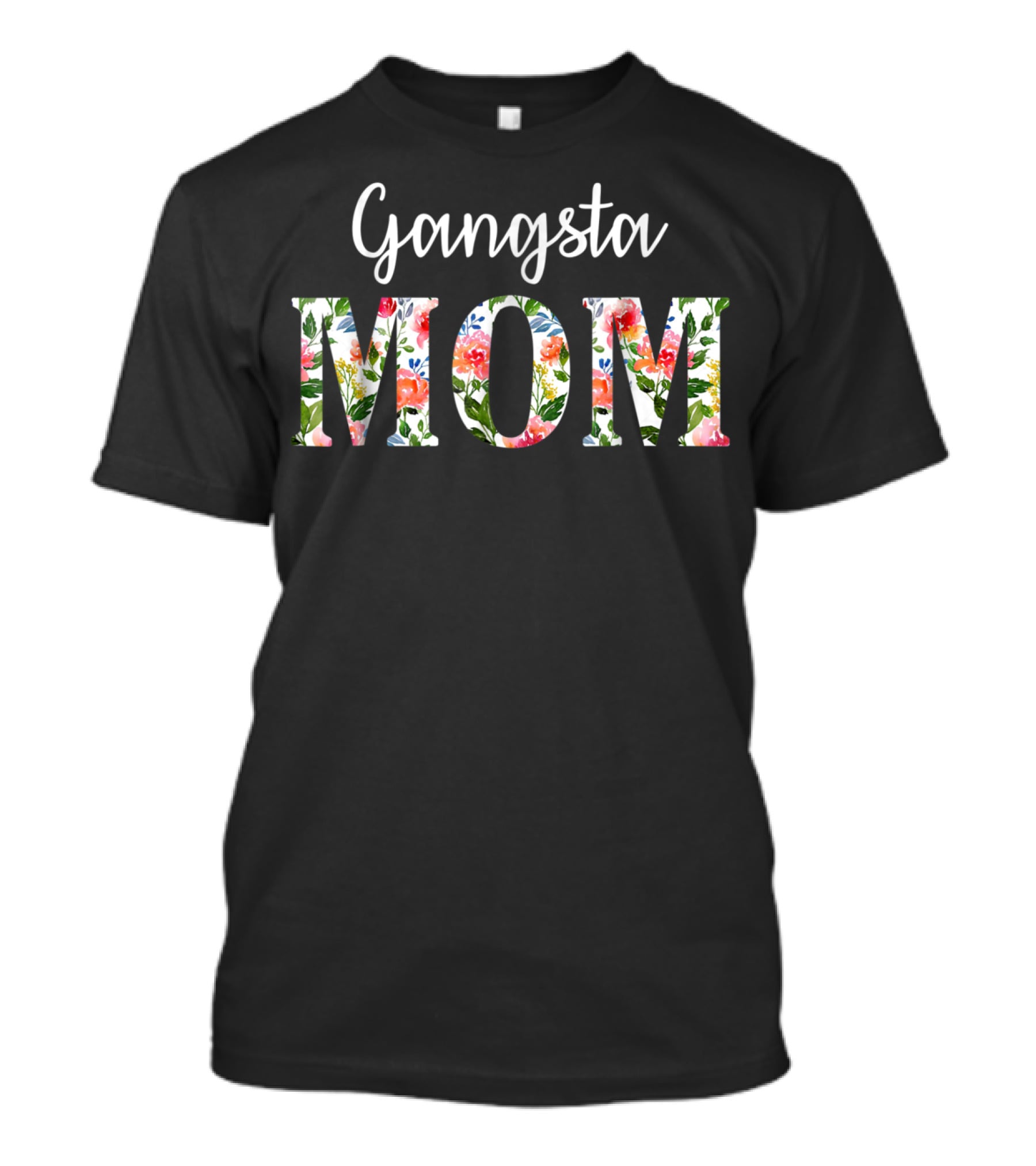 Gangsta Mom Funny Vintage Flower Mother61 T-Shirt