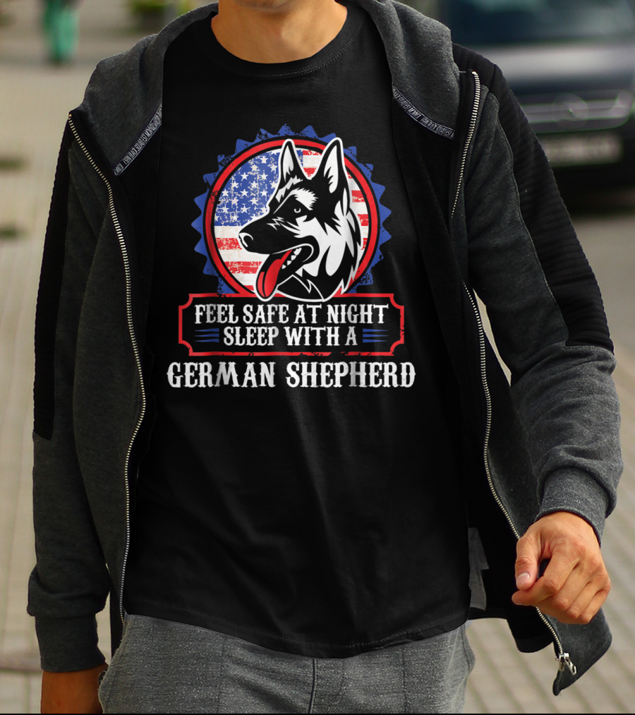 Feel Safe At Night Sleep With A German Shepherd For Dog Lovers Mom Or Dad T-Shirt