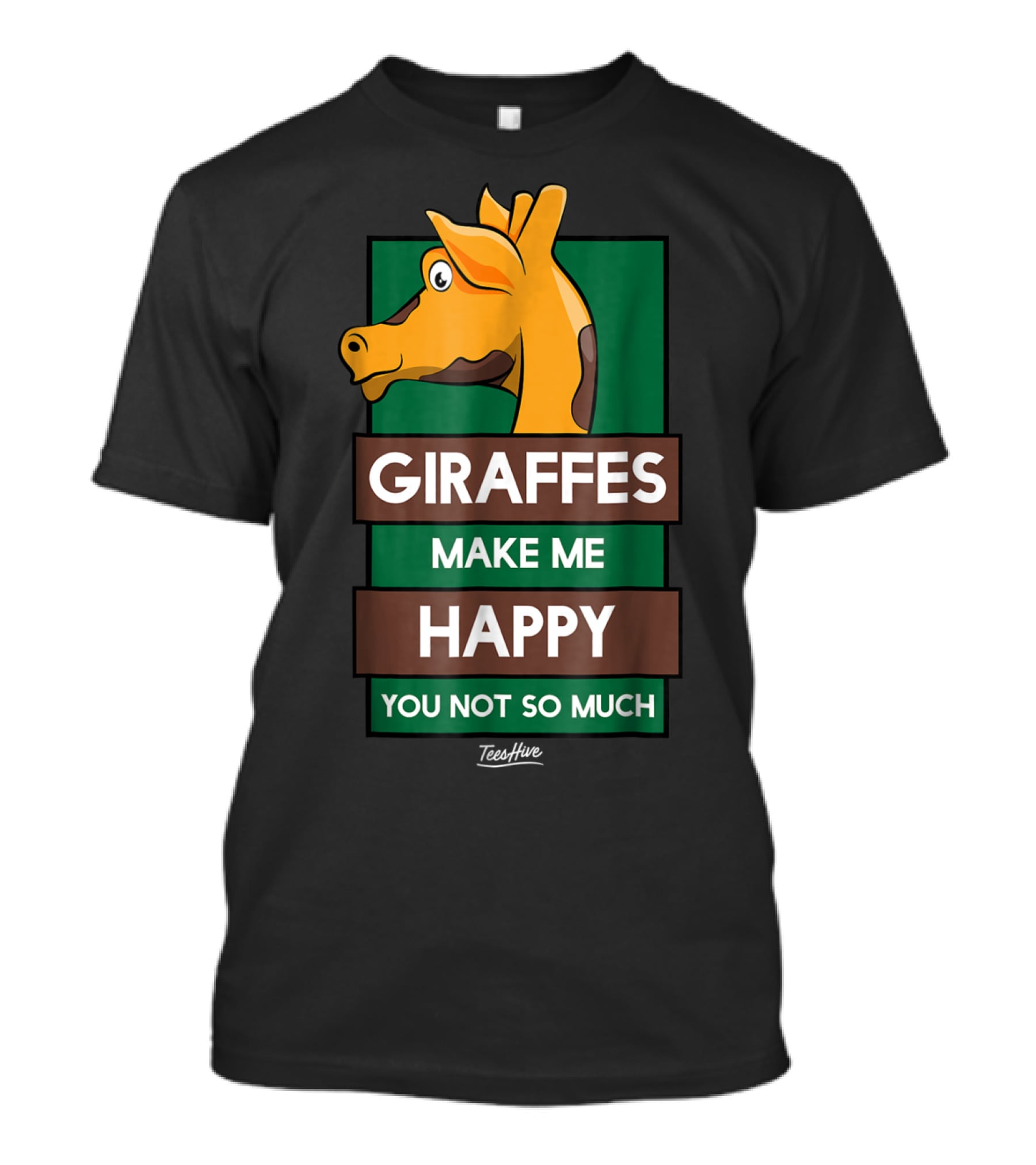 Giraffes Make Me Happy You Not So Much Funny Giraffe Lover T-Shirt