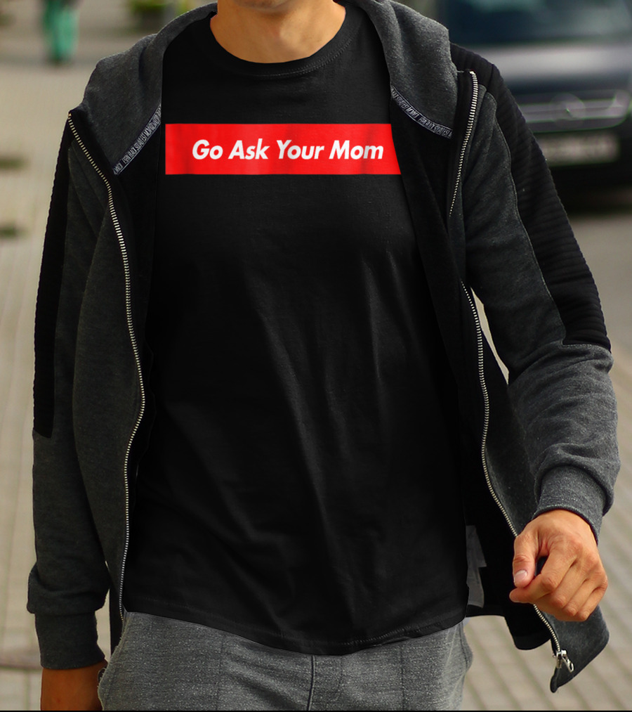 Go Ask Your Mom Red Box Logo Trendy Casual Wear T-Shirt