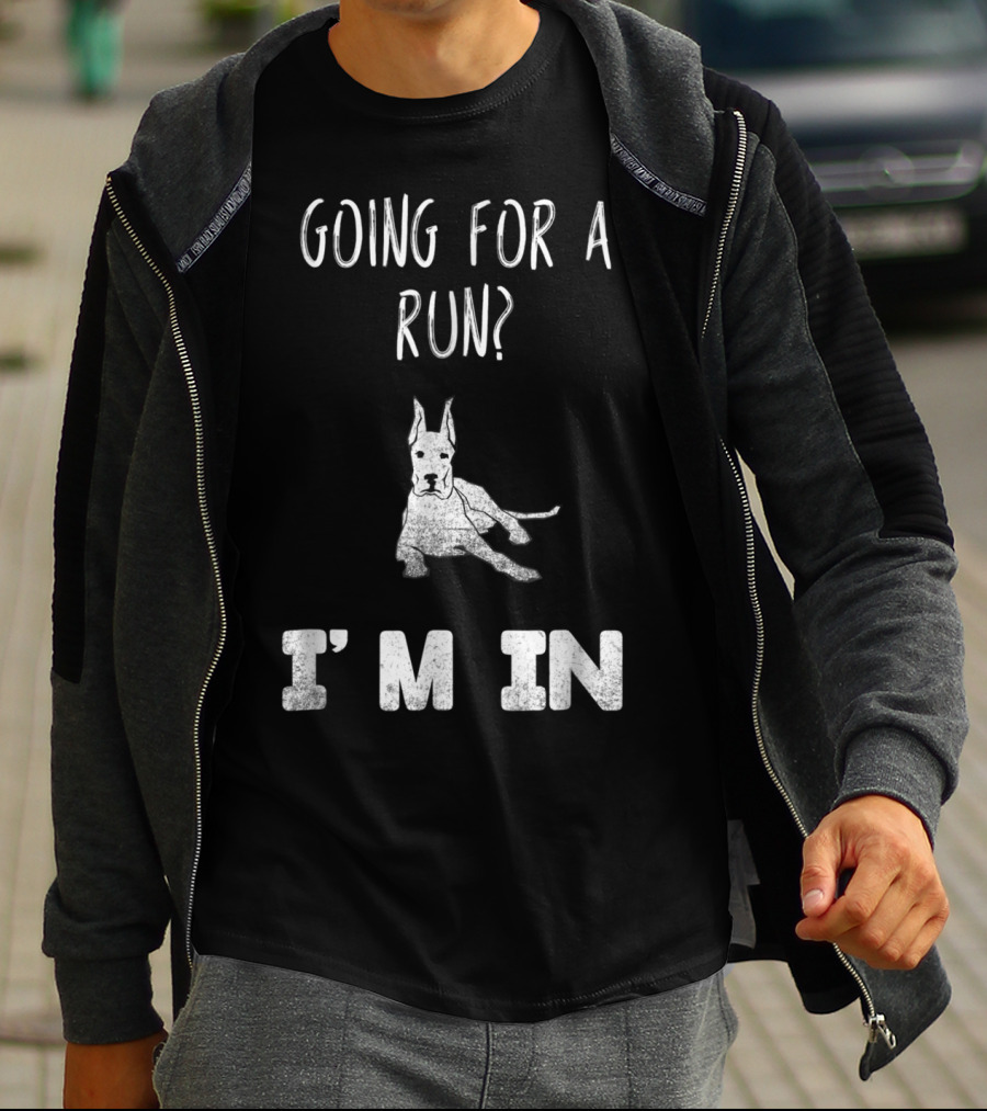 Going For A Run I'm In Dog Enthusiast Humorous Canine T-Shirt