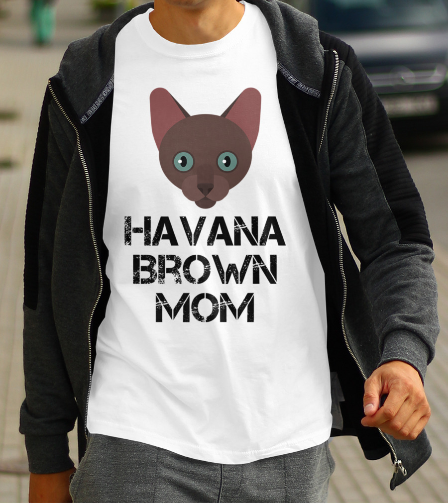 Havana Brown Mom Cat Owner 76 Face T-Shirt