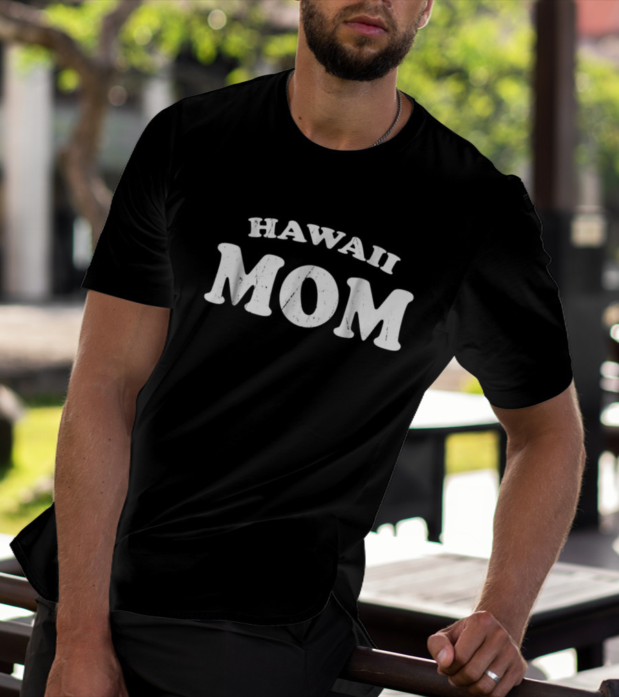 HAWAII MOM T-Shirt