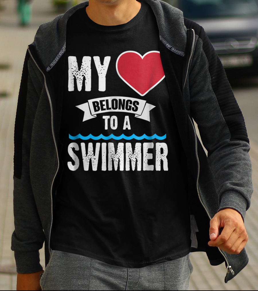 MY Heart Belongs To A Swimmer T-Shirt