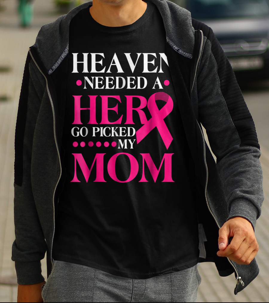 Heaven Needed A Hero God Picked My Mom Pink T-Shirt