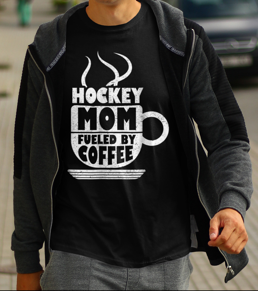 Hockey Mom Fueled By Coffee Sports Parentё T-Shirt