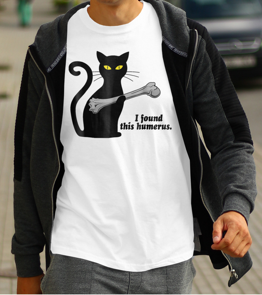 I Found This Humerus Funny Black Cat Mom Humourous Yellow Eyes Skeleton Bone T-Shirt