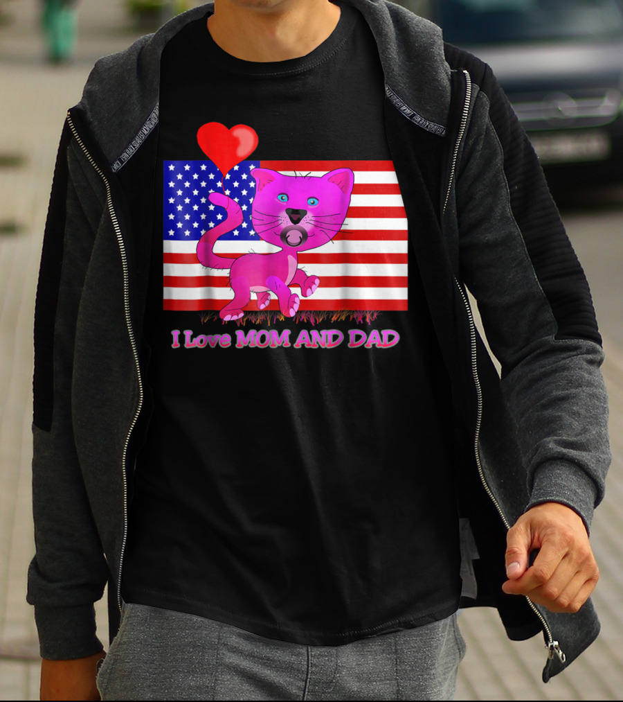 I Love Mom And Dad US Patriotic Pink Cat With Heart And Flag Background T-Shirt