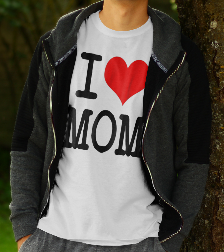 I Love Mom T-Shirt