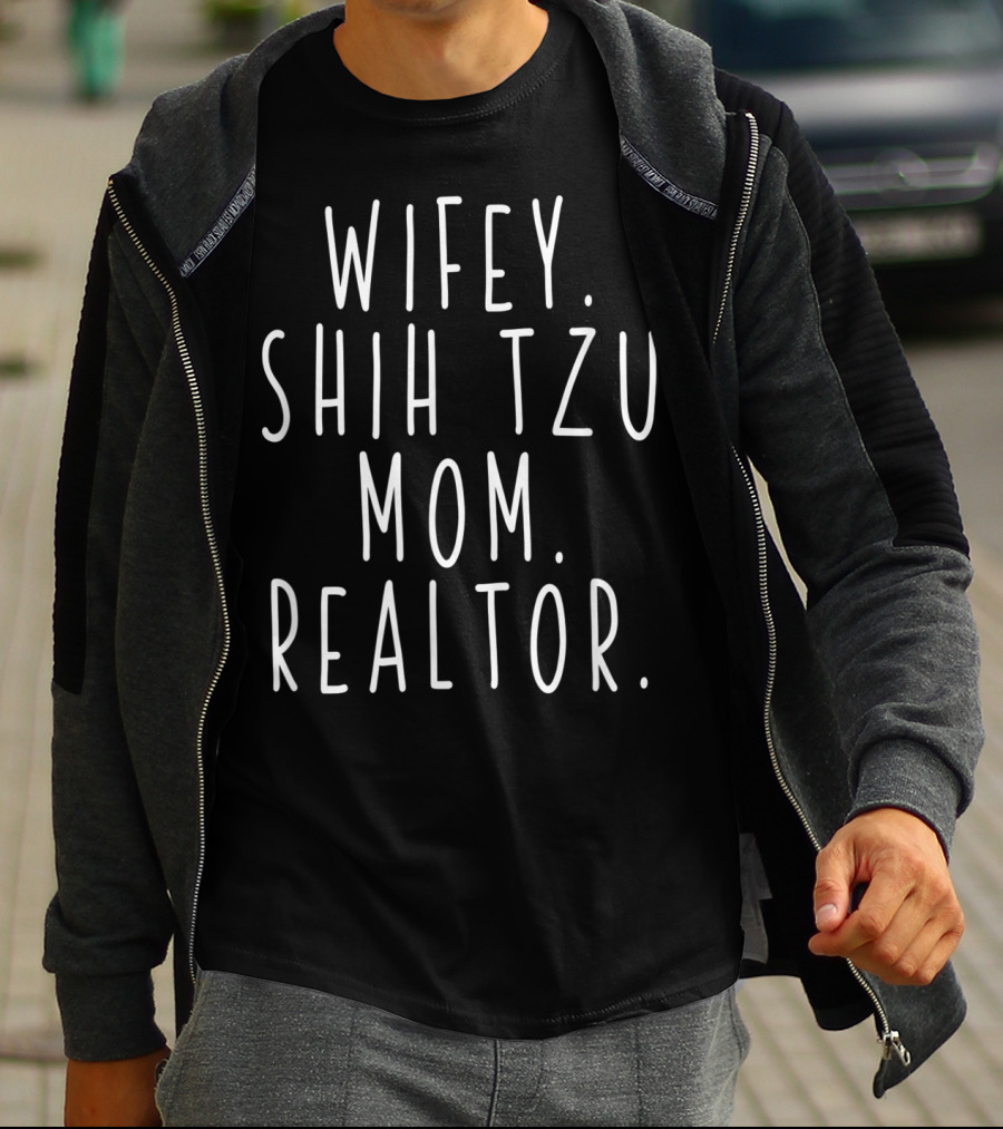 Wifey Shih Tzu Mom Realtor T-Shirt