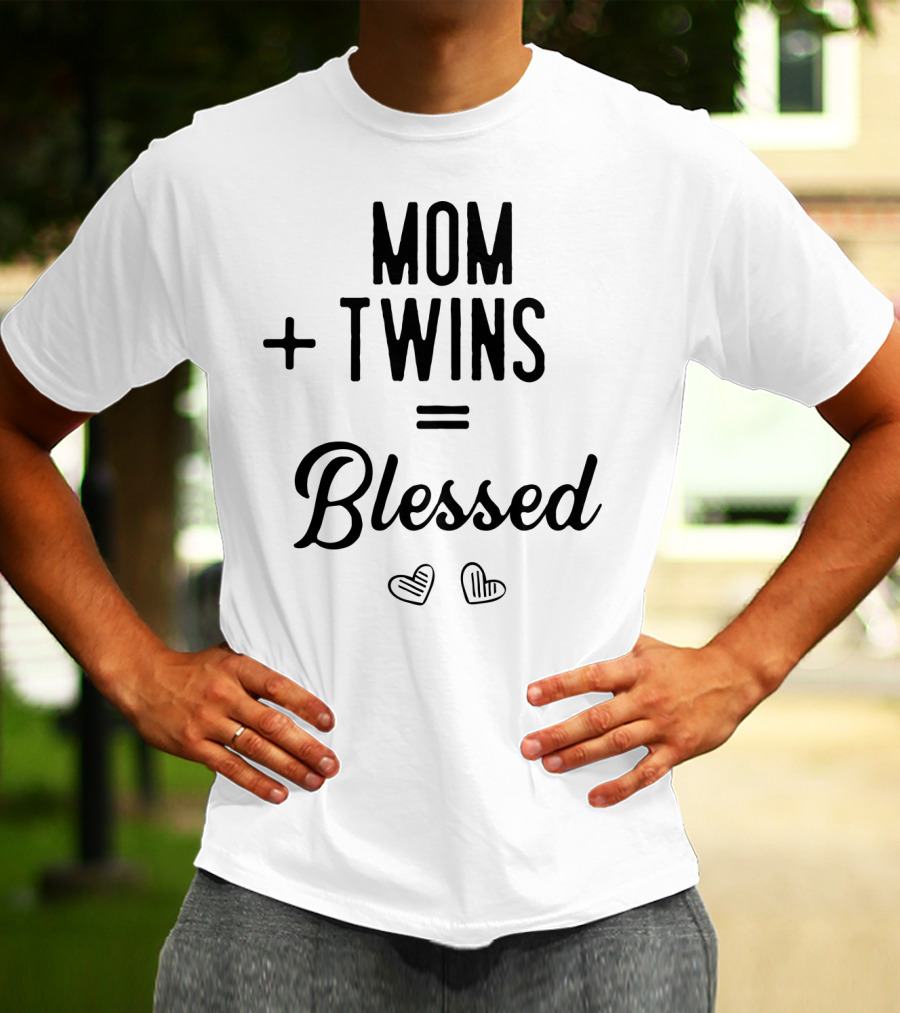 Mom Plus Twins Equals Blessed T-Shirt