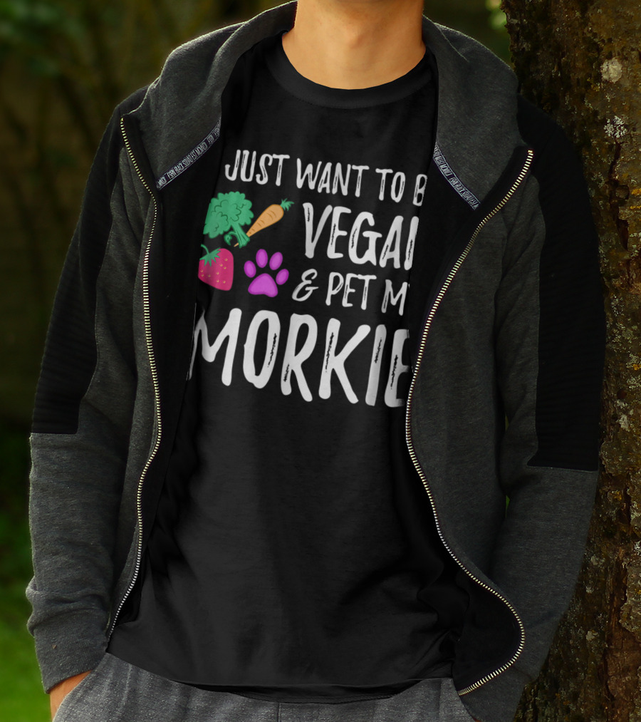 I Just Want To Be Vegan And Pet My Morkie With Broccoli Carrot Strawberry Paw T-Shirt