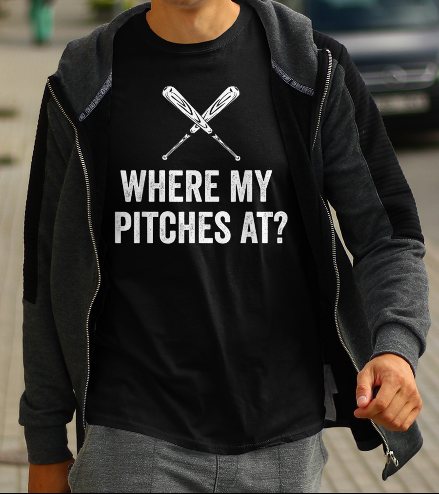 Where My Pitches At Funny Baseball Bats Iconic Humor T-Shirt