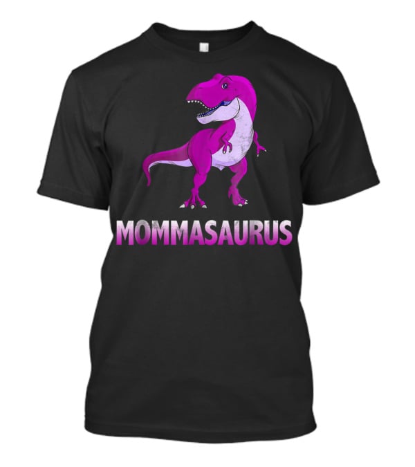 MOMMASAURUS Pink TRex Mother Momma TRex T-Shirt