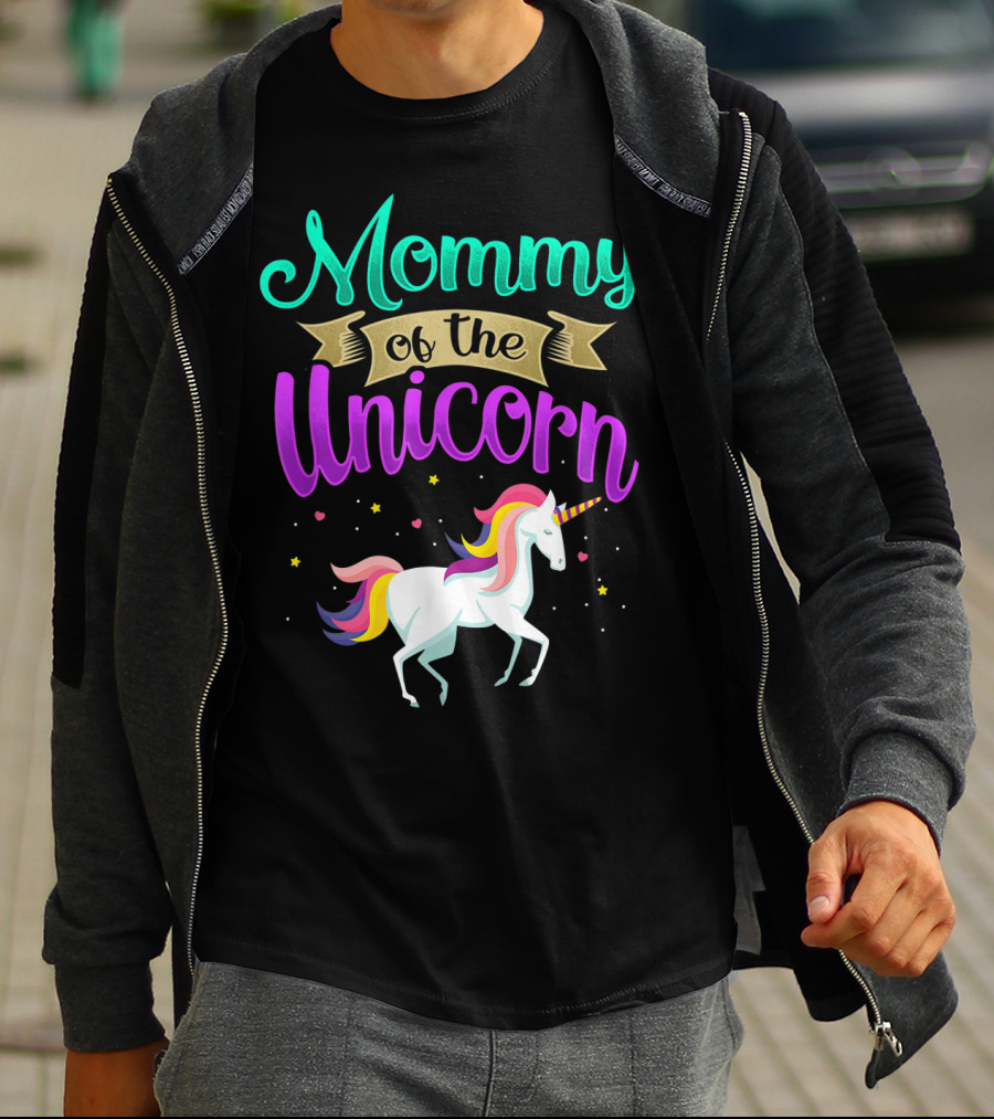 Mommy Of The Unicorn Rainbow Magic T-Shirt