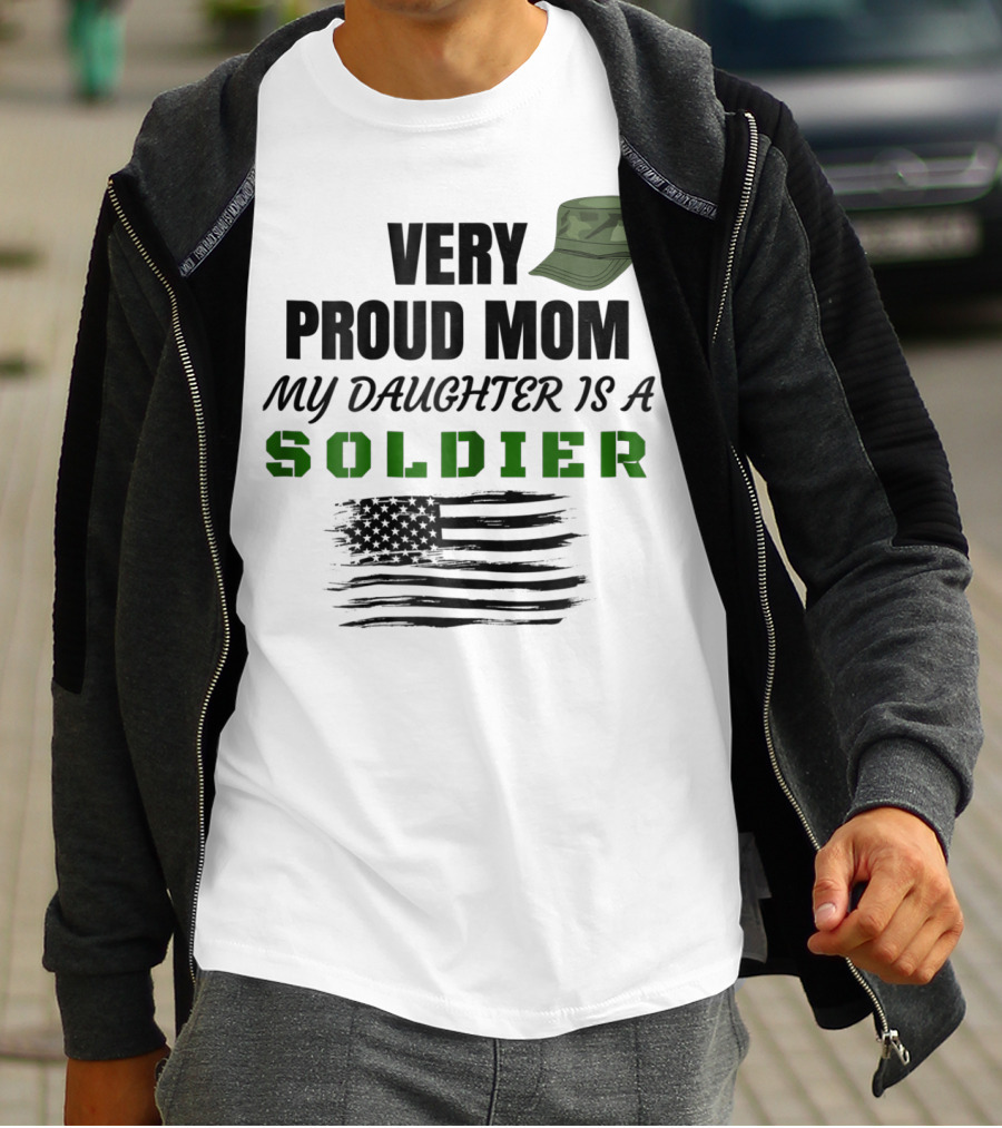 Very Proud Mom My Daughter Is A Soldier Camouflage Hat And American Flag T-Shirt