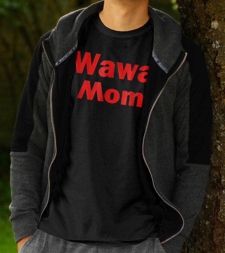 Wawa Mom T-Shirt