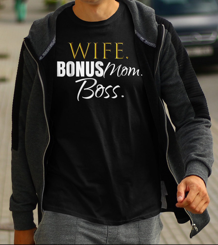 Wife Bonus Mom Boss Stepmom Wedding Cute Idea43 T-Shirt