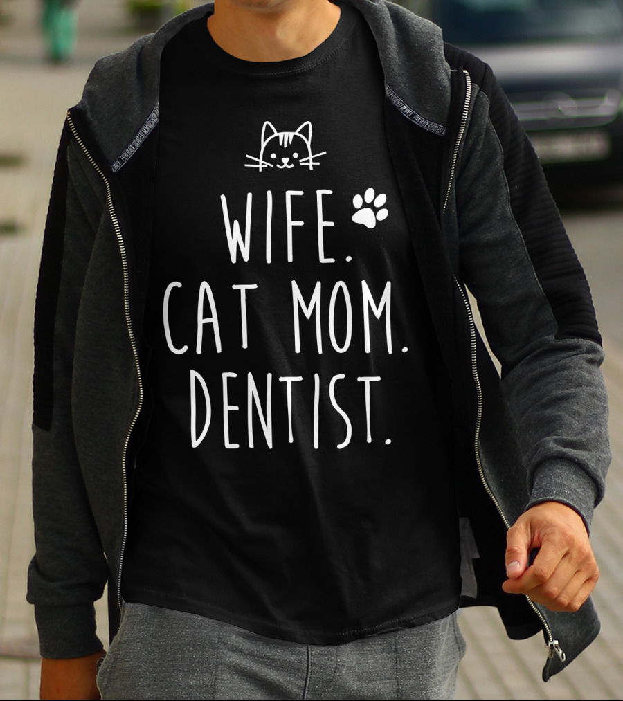 Wife Cat Mom Dentist Women51 Cat Face Paw Prints T-Shirt
