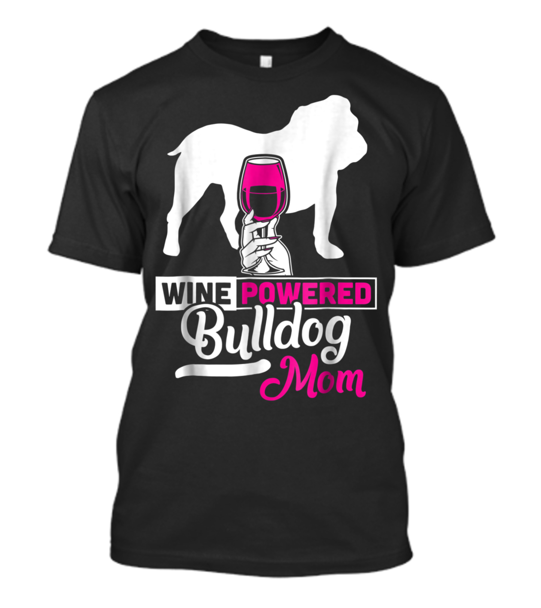Wine Powered Bulldog Mom T-Shirt
