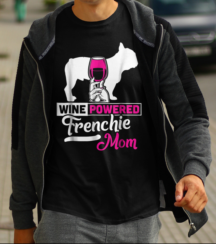 Wine Powered Frenchie Mom T-Shirt