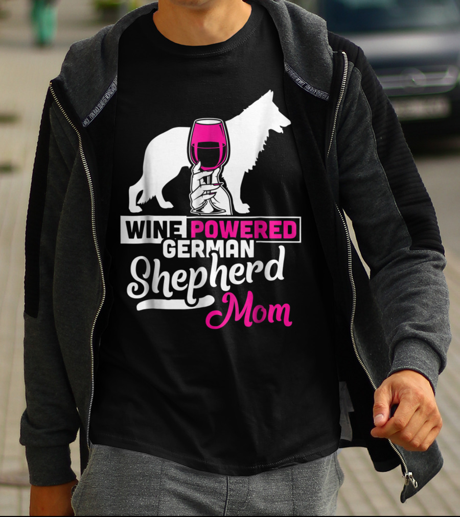 Wine Powered German Shepherd Mom Funny Dog T-Shirt