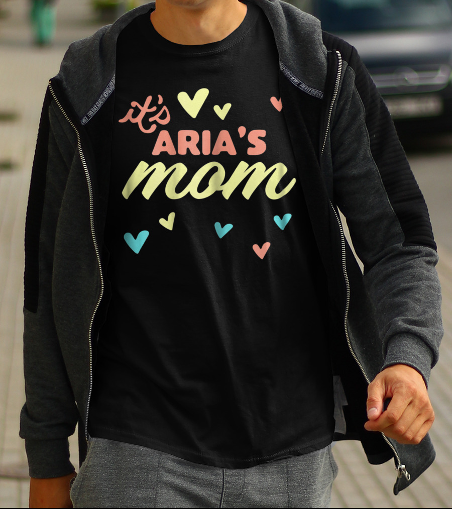 It's Aria's Mom Lovely Mom Of Aria Baby Birth Hearts T-Shirt