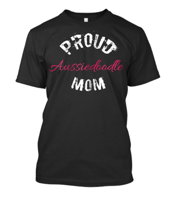 Proud Aussiedoodle Mom T-Shirt