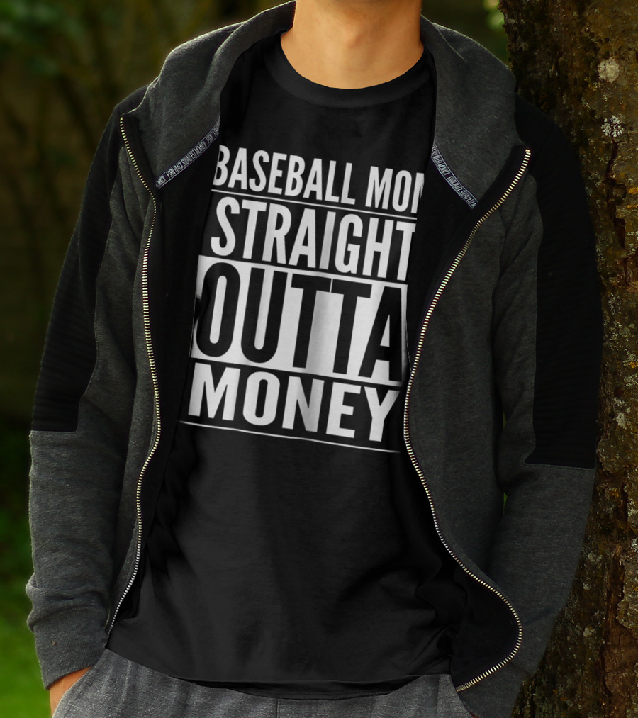 Baseball Mom Straight Outta Money T-Shirt