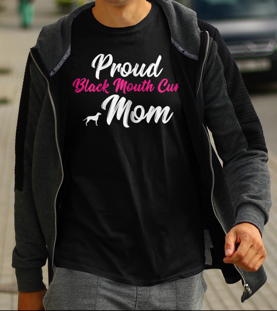 Proud Black Mouth Cur Mom T-Shirt