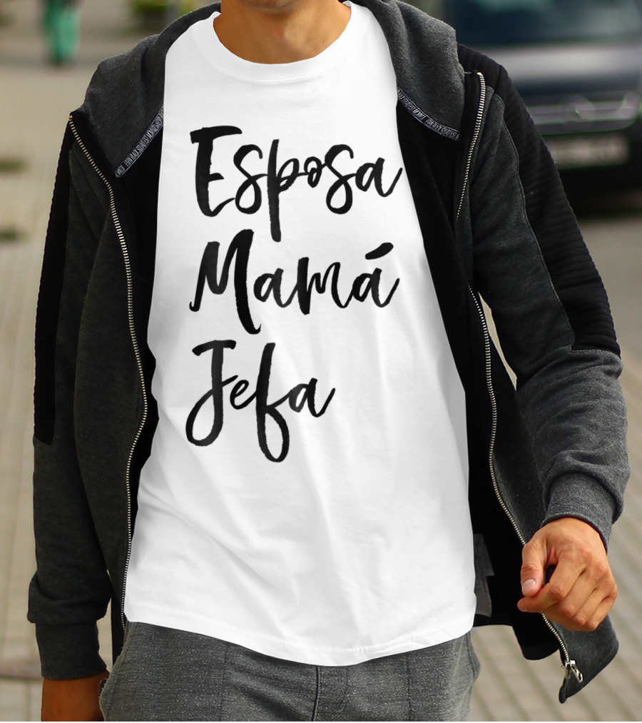 Esposa Mamá Jefa Spanish Wife Mom Boss99 T-Shirt