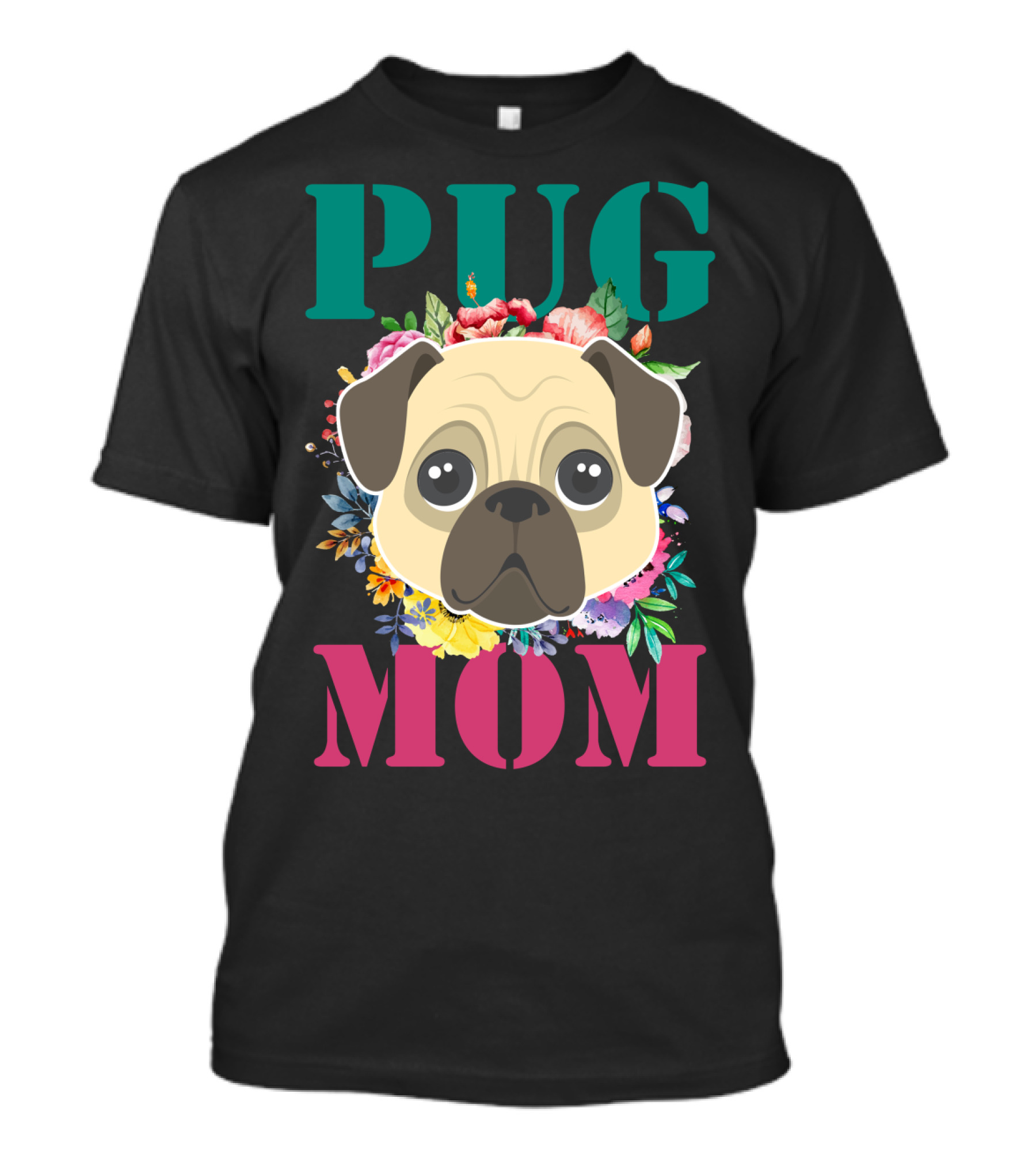 Pug Mom Floral Puppy Pet With Colorful Flowers T-Shirt