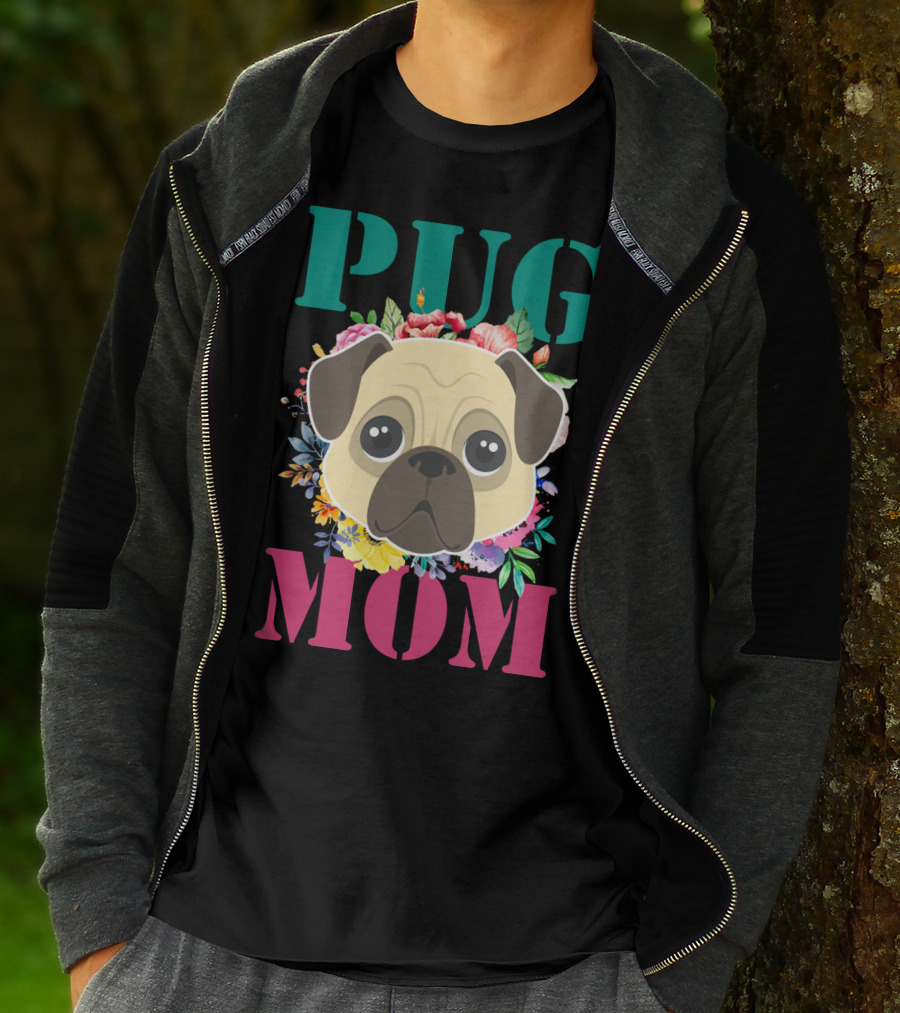 Pug Mom Floral Puppy Pet With Colorful Flowers T-Shirt