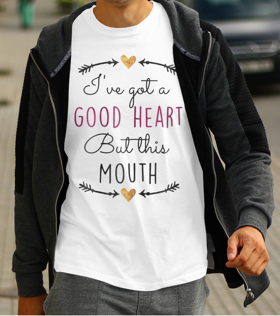 I've Got A Good Heart But This Mouth Christian Humor 42 T-Shirt