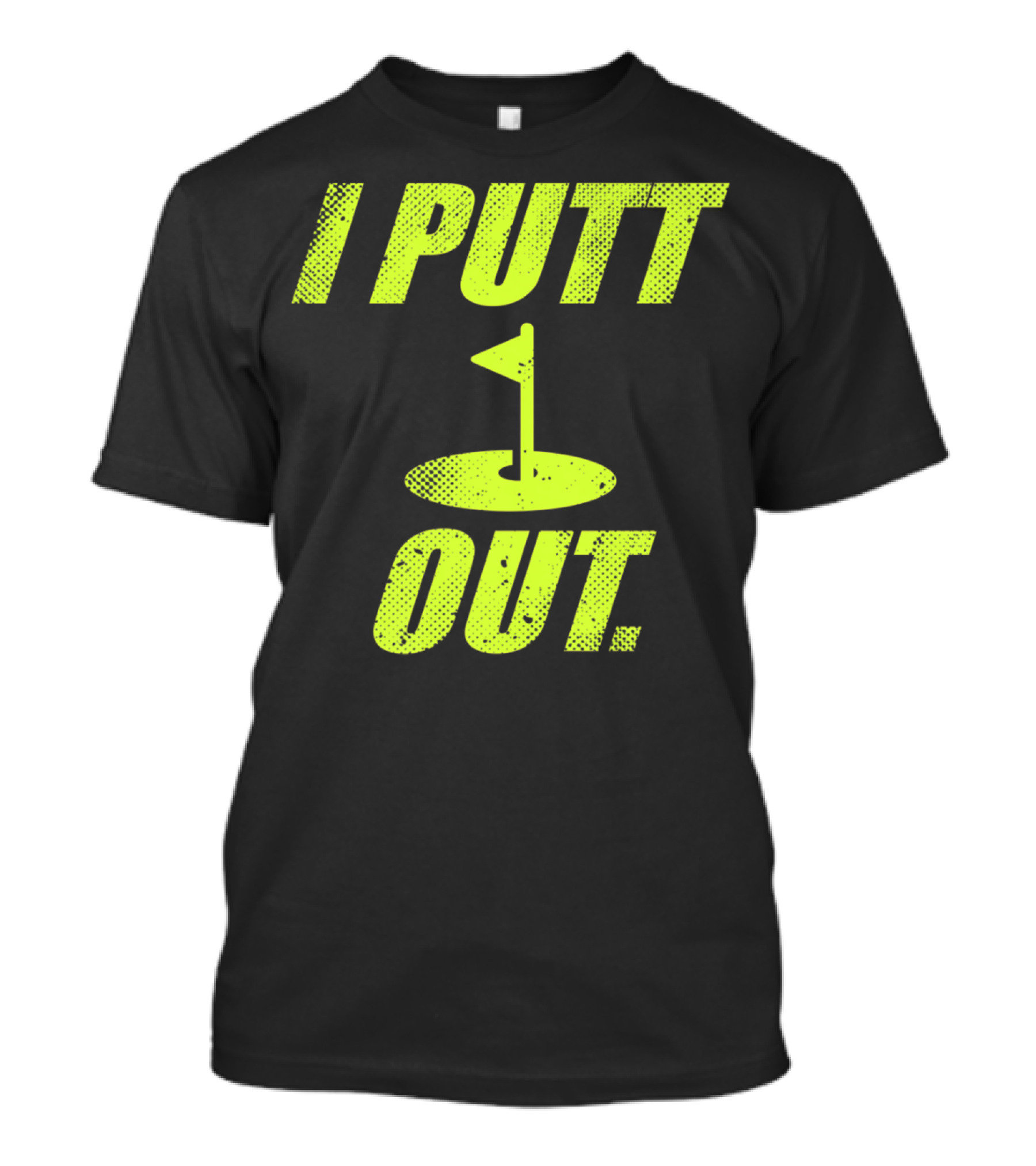 I Putt Out Funny Golf Cute Mom53 T-Shirt