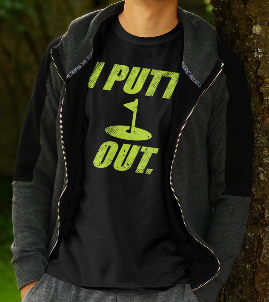 I Putt Out Funny Golf Cute Mom53 T-Shirt