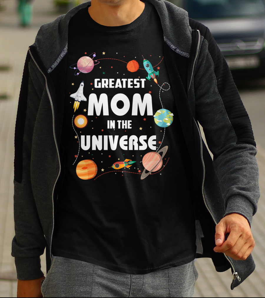 Greatest Mom In The Universe Rocket Space Planets T-Shirt