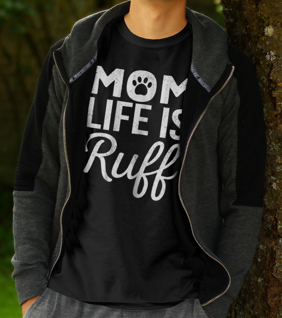 Dog Lover Mom Life Is Ruff Paw Prints T-Shirt