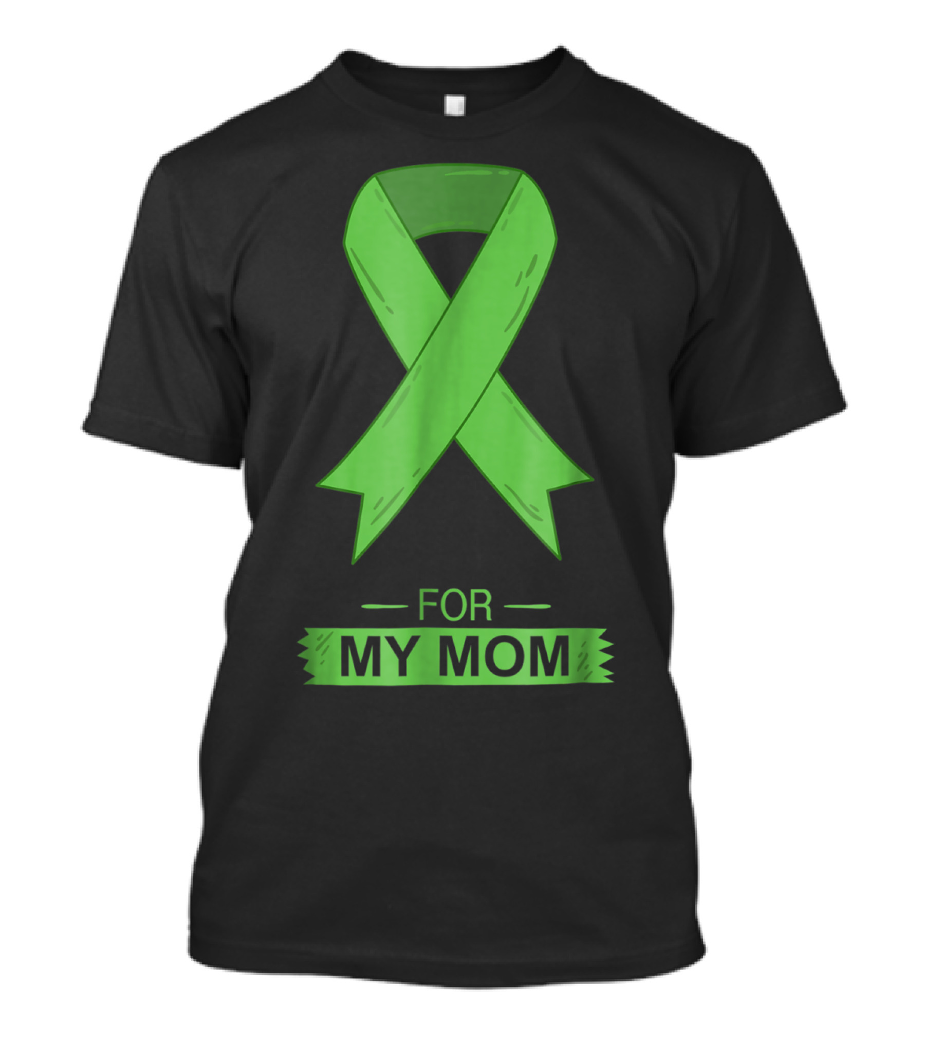 Bile Duct Cancer Aware Green Ribbon For My Mom T-Shirt