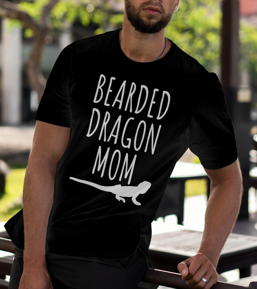 BEARDED DRAGON MOM BEARDED DRAGON T-Shirt